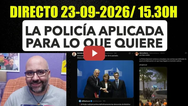 Embedded thumbnail for Directo 23 de Septiembre de 2026/ 15.30h. Desahucio Maricarmen, la policía aplicada cuando quiere.