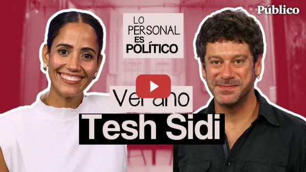 Embedded thumbnail for Capítulo 16: VERANO, con TESH SIDI | Lo Personal Es Político