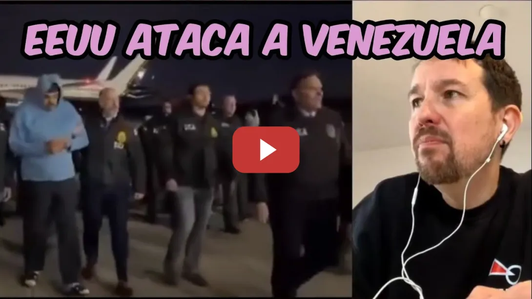 Embedded thumbnail for Pablo Iglesias analiza la invasión de EEUU a Venezuela y la inacción de España