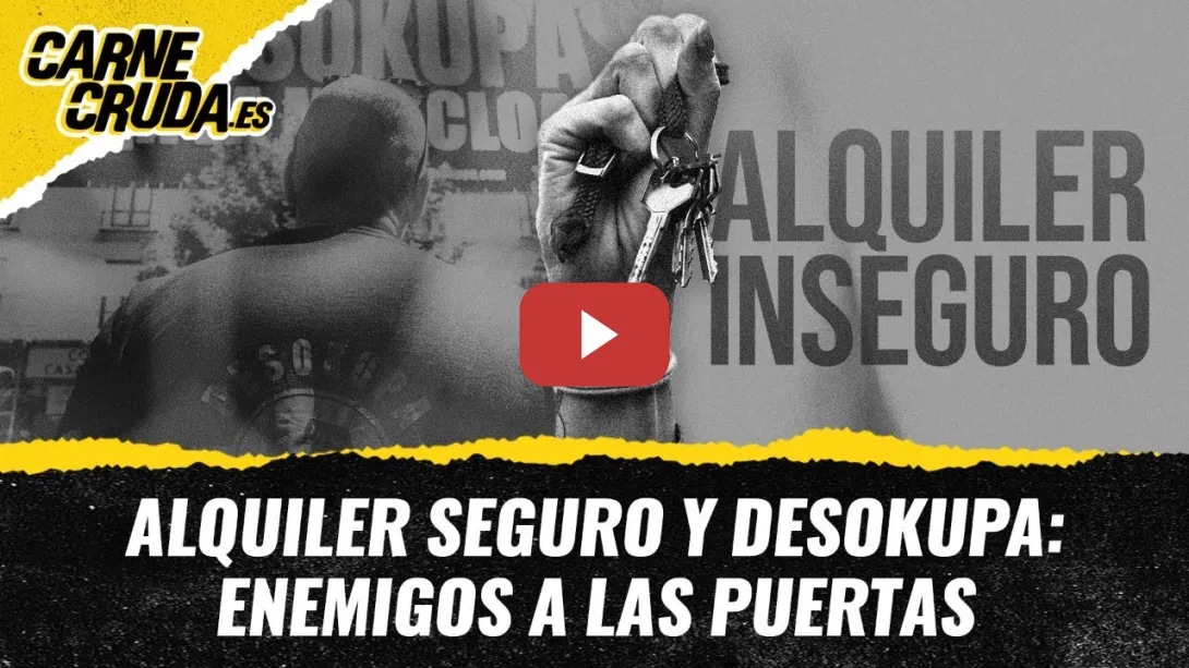 Embedded thumbnail for T11x108 - Alquiler Seguro y Desokupa: enemigos a las puertas (CARNE CRUDA)