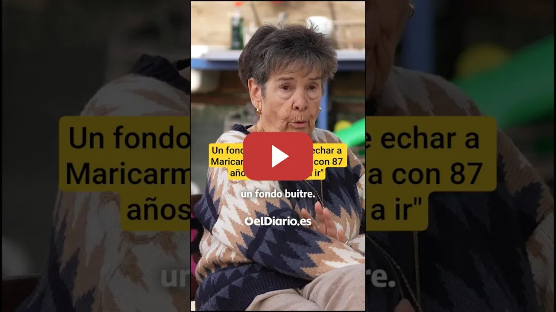 Embedded thumbnail for A Maricarmen, con 87 años, un #FONDOBUITRE quiere echarla de su #VIVIENDA: &quot;No me voy a ir&quot;