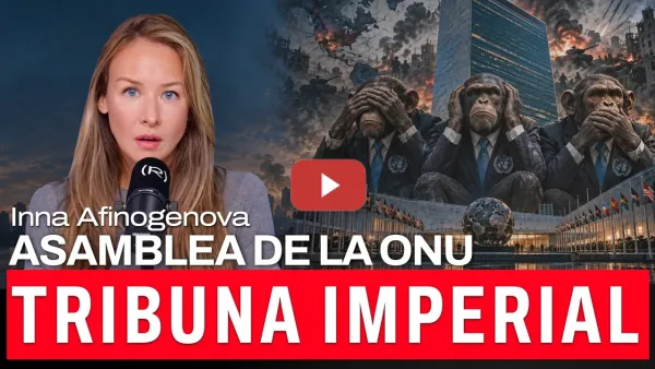 Embedded thumbnail for ¿Quién desafió al hegemón en la 81ª Asamblea de la ONU? | Inna Afinogenova