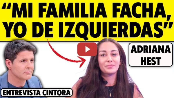 Embedded thumbnail for "ME AMENAZAN POR SER DE IZQUIERDAS". CINTORA ENTREVISTA A ADRIANA HEST