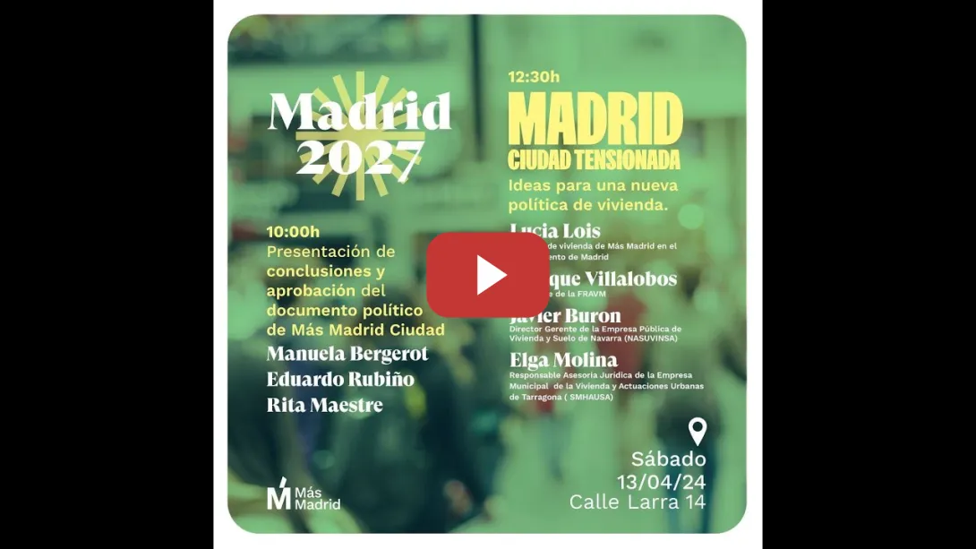 Embedded thumbnail for Acto sobre vivienda: Madrid, ciudad tensionada.
