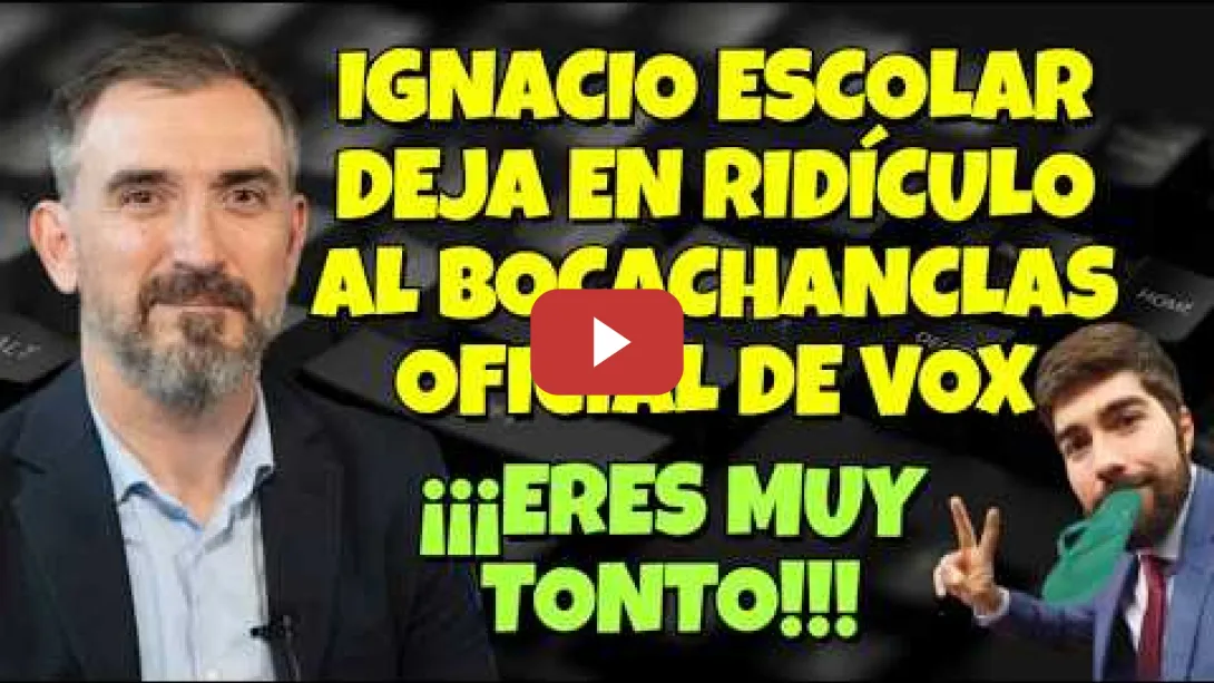 Embedded thumbnail for Manuel Mariscal "EL BOCACHANCLA" oficial de VOX, no se cansa de hacer el ridículo ¡OTRA VEZ MÁS!