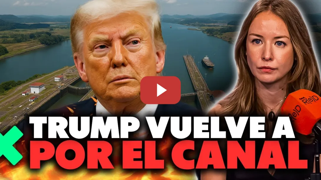 Embedded thumbnail for Soberanía Made in USA: ¿Por qué y cómo vuelve Trump a por Panamá?