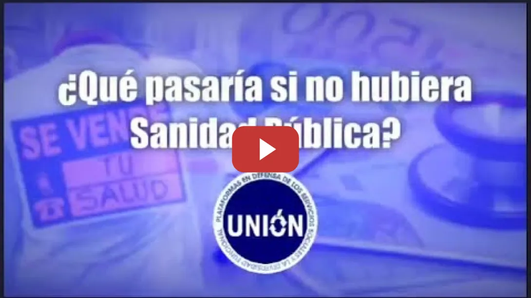 Embedded thumbnail for ¿Qué pasaría si no hubiera Sanidad Pública?