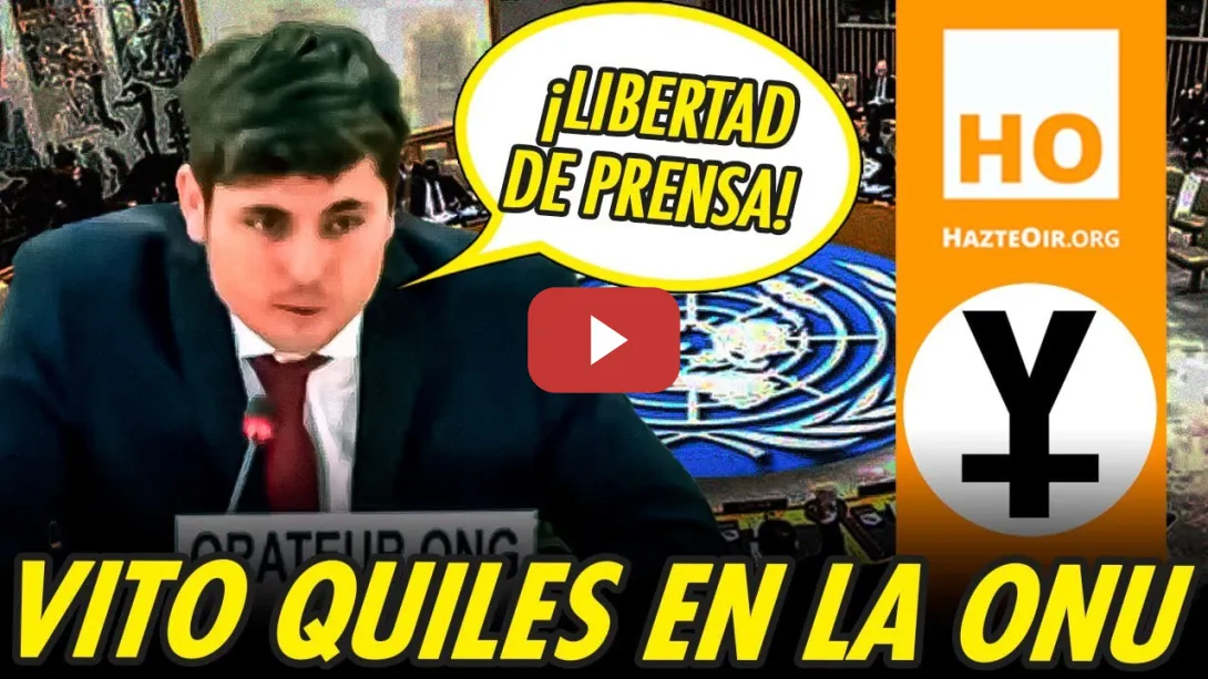 Embedded thumbnail for VITO QUILES, PATROCINADO POR HAZTE OÍR, SE VA A LA ONU A MENTIR