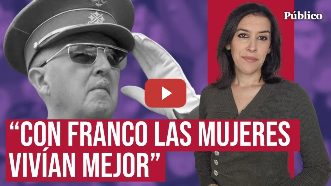 Embedded thumbnail for El mito de las mujeres protegidas bajo Franco: censura y patriarcado absoluto, por Ana Bernal