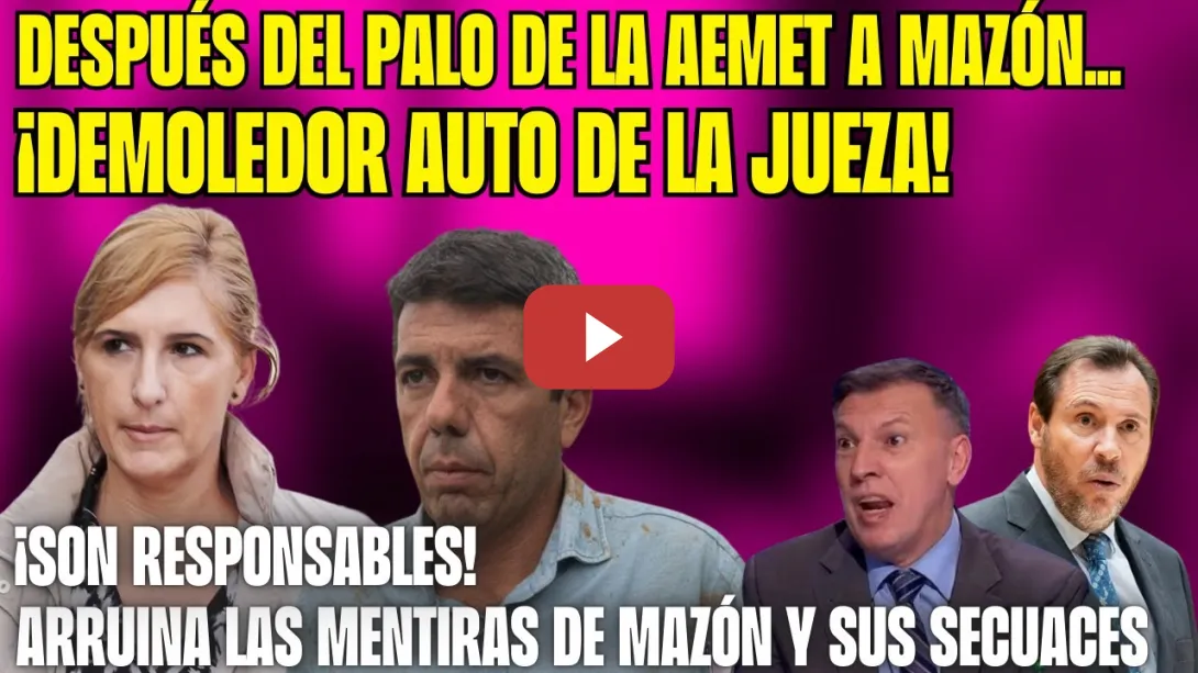 Embedded thumbnail for ¡DEMOLEDOR! La JUEZA deja en EVIDENCIA a MAZÓN por la DANA, CAE PRADAS. TROLA DESMENTIDA x la AEMET!