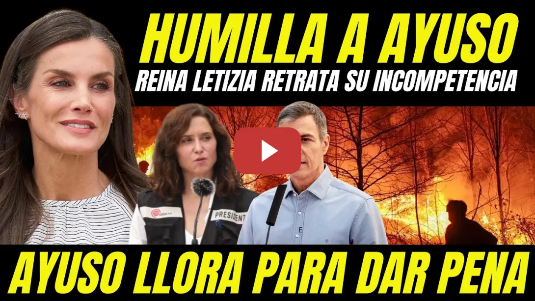 Embedded thumbnail for REINA LETIZIA HUMILLA A AYUSO QUE ACABA LLORANDO PARA INTENTAR DAR PENA POR INCOMPETENTE