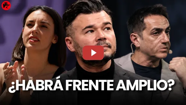 Embedded thumbnail for ÚLTIMA HORA | Rufián se pronuncia sobre el Frente Amplio... ha dicho esto