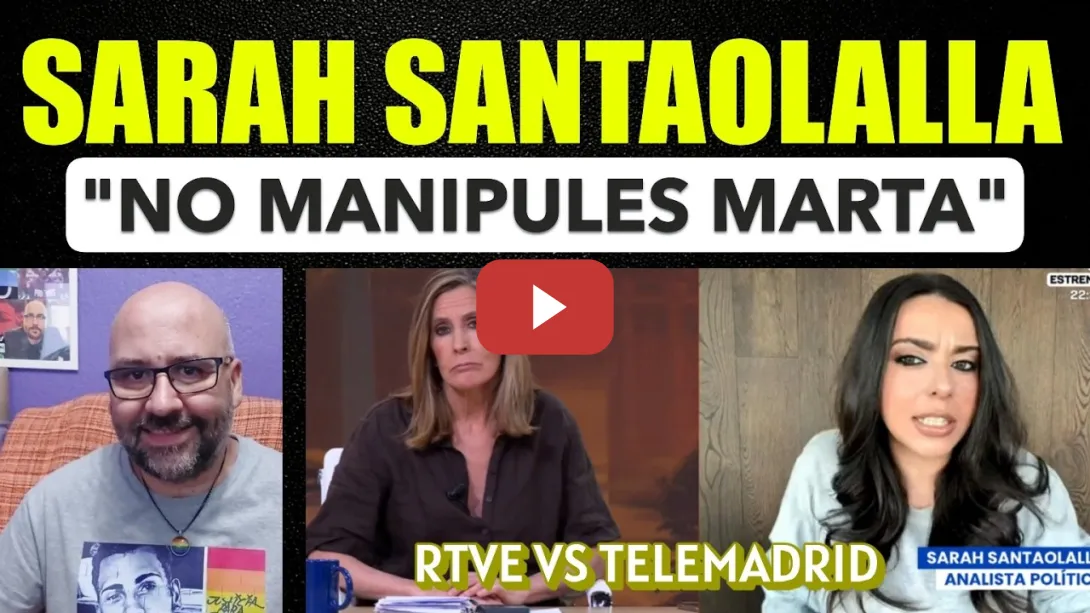 Embedded thumbnail for Sarah Santaolalla a Marta Gómez Montero No manipules.  RTVE VS Telemadrid.