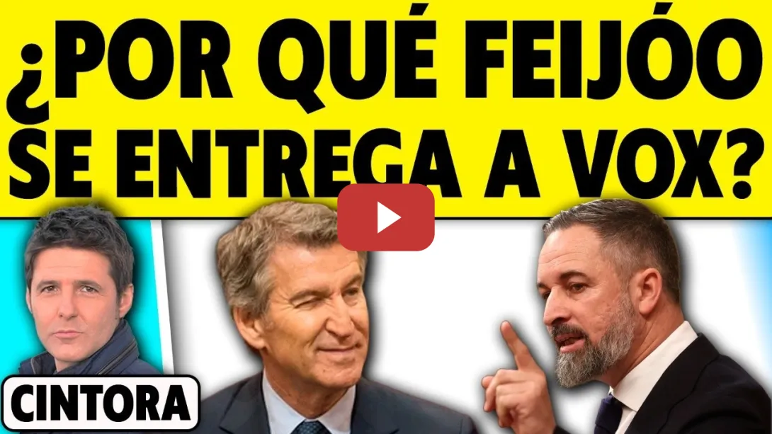Embedded thumbnail for ¿POR QUÉ FEIJÓO SE ENTREGA A VOX?