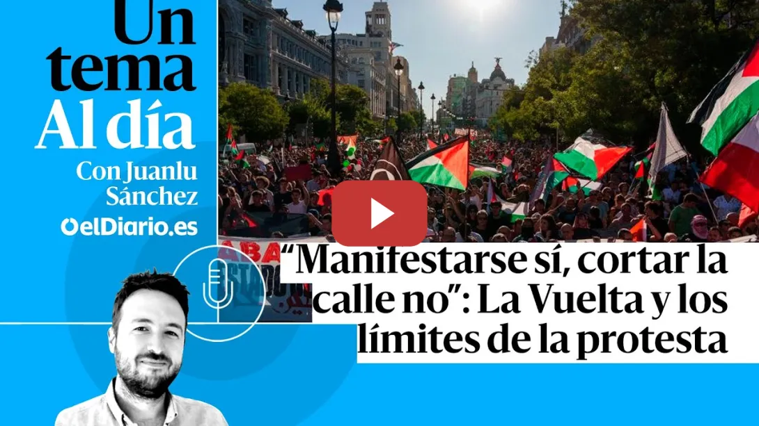 Embedded thumbnail for 🎙 PODCAST | “Manifestarse sí, cortar la calle no”: La Vuelta y los límites de la protesta