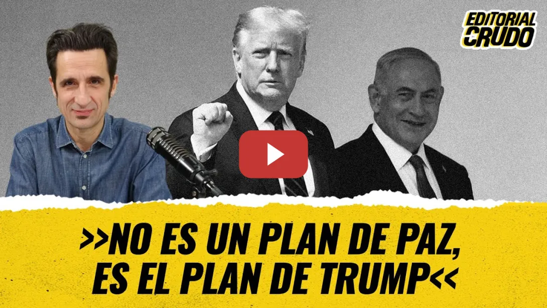 Embedded thumbnail for &quot;No es un plan de paz, es el plan Trump&quot; #editorialcrudo