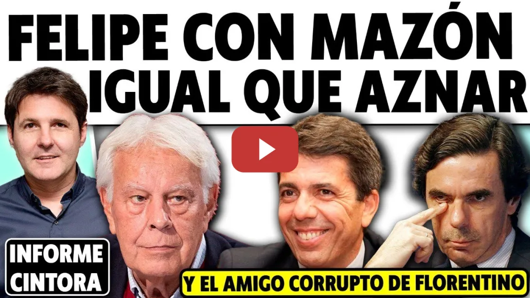 Embedded thumbnail for VERGÜENZA. FELIPE GONZÁLEZ CON MAZÓN EL MENTIROSO ¿POR QUÉ? Y OJO AL AMIGO CHORI DE FLORENTINO PÉREZ