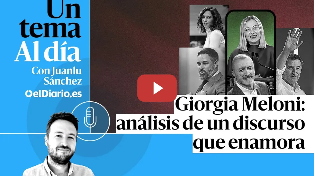 Embedded thumbnail for 🎙 PODCAST | Giorgia Meloni: análisis de un discurso que enamora · UN TEMA AL DÍA