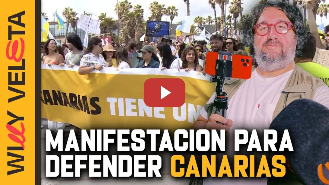 Embedded thumbnail for CANARIAS SE AGOTA: Manifestación contra la Masificación de las Islas Canarias | WILLY