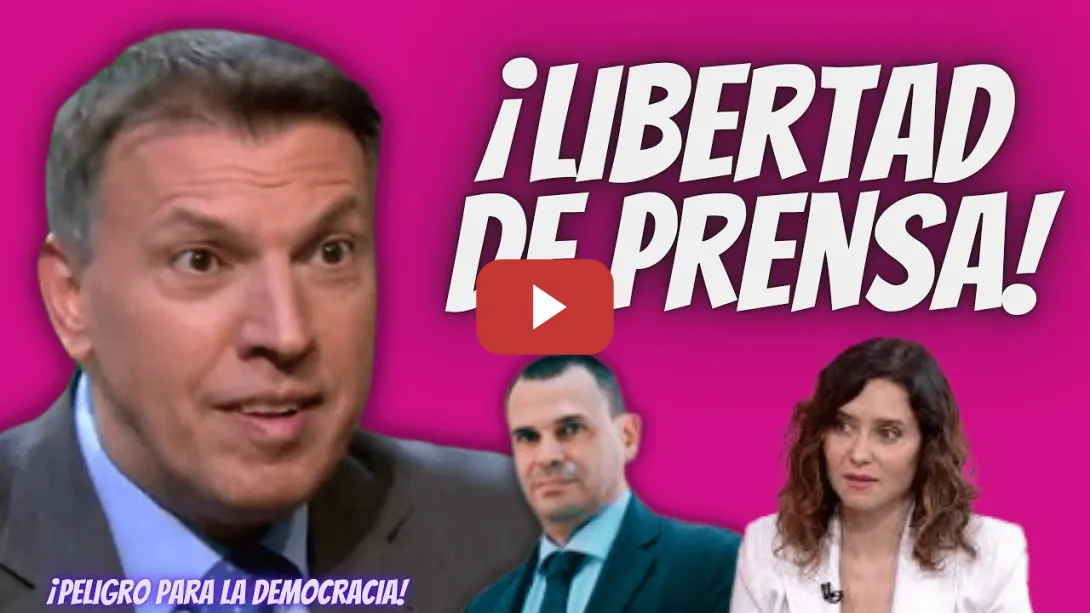 Embedded thumbnail for Magistrado “ACUSA” al NOVIO de Ayuso de ATACAR la LIBERTAD de PRENSA - `¡PELIGRO para la DEMOCRACIA!