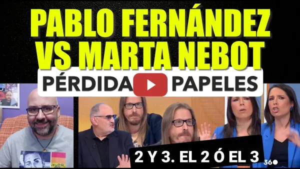 Embedded thumbnail for "Es mentira!!": Todos contra Pablo Fernández. Marta Nebot y la campaña para culpabilizar a Podemos