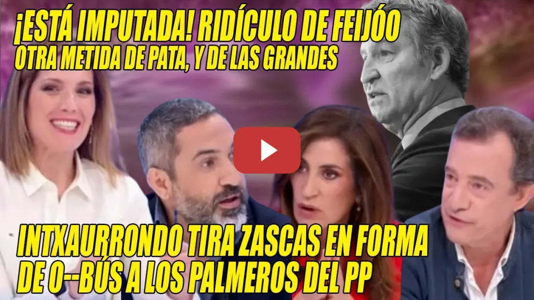 Embedded thumbnail for Intxaurrondo TIRA ZASCAS en forma de 0BÚS a PALMEROS del PP, q ENCHUFA a IMPUTADA q Ayuso ASCENDIÓ