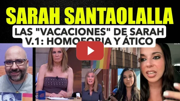 Embedded thumbnail for Las vaciones de Sarah Santaolalla Volumen 1. Agresiones homófobas y áticos varios.
