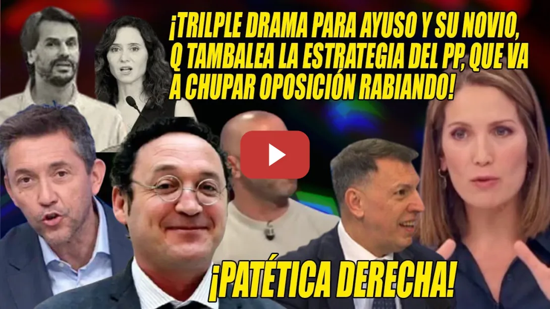 Embedded thumbnail for SONRÍE el FISCAL Ortiz x el TRIPLE DRAMA de Ayuso y su NOVIO📢Juez Bosch PONE la GUINDA y el PP RABIA