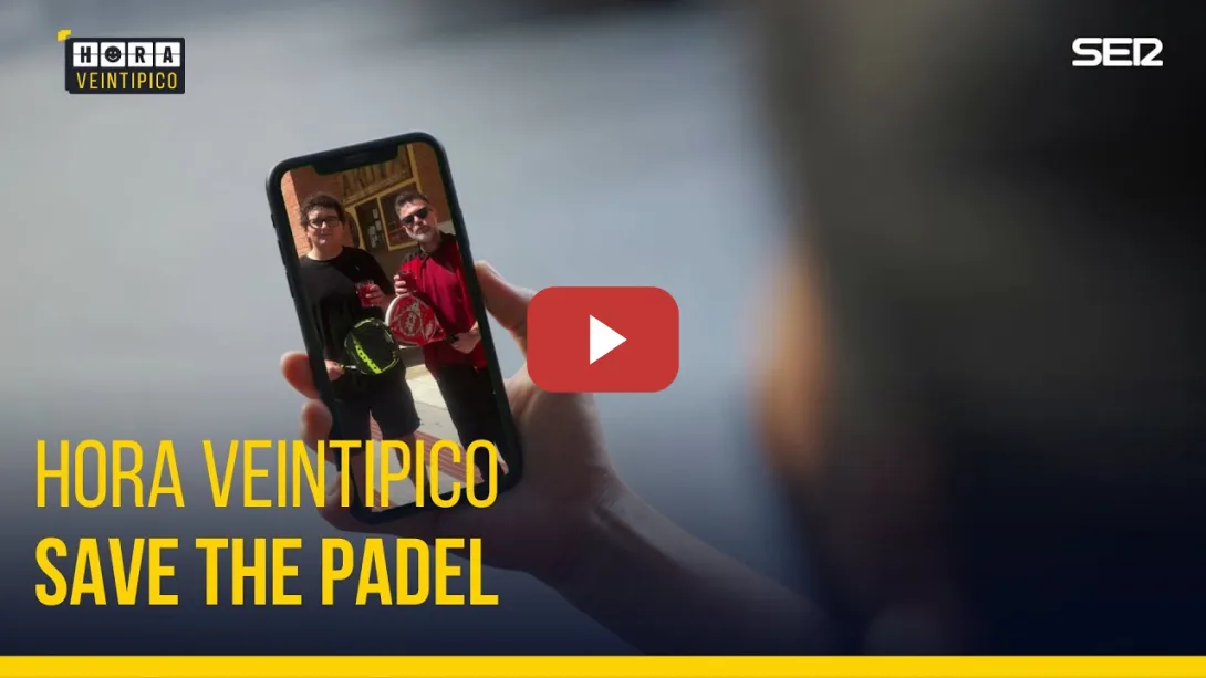 Embedded thumbnail for Hora Veintipico | Save the Padel