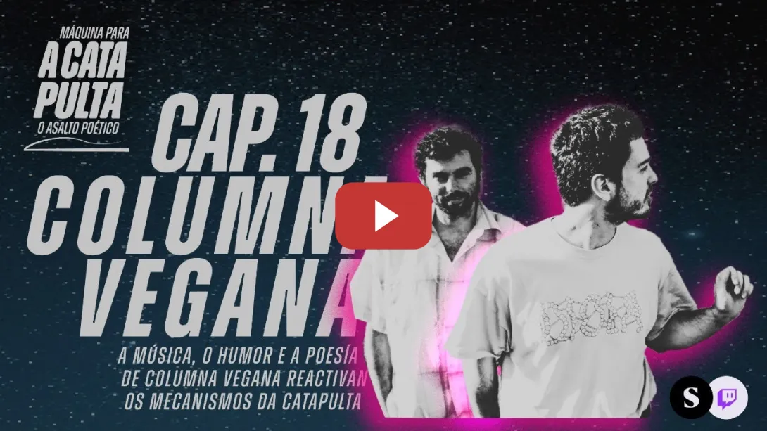 Embedded thumbnail for A Catapulta 01x18 Columna Vegana