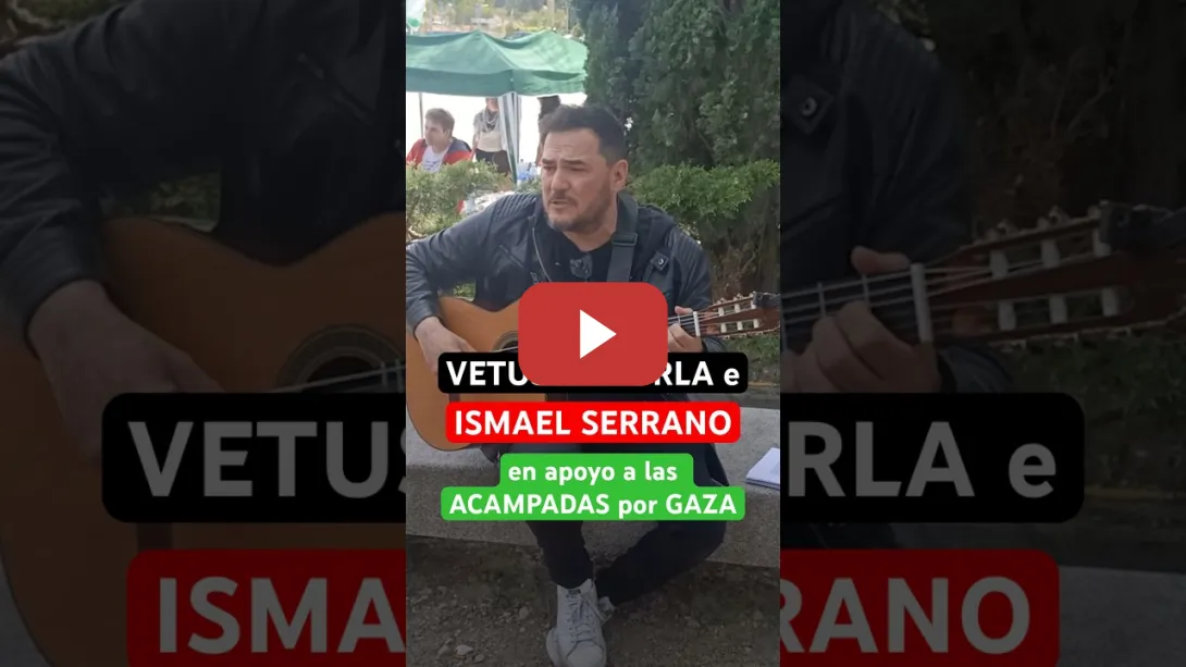 Embedded thumbnail for 🇵🇸VETUSTA MORLA e ISMAEL SERRANO cantan en apoyo a #GAZA #noticias #israel #palestina #short