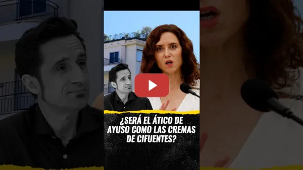 Embedded thumbnail for ¿Será el ático de Ayuso como las cremas de Cifuentes? | Javier Crudo en La Hora de TVE