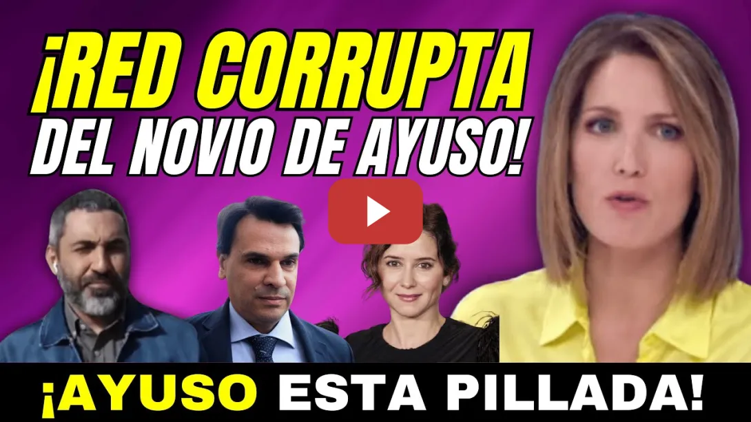 Embedded thumbnail for DESTAPAN RED CORRUPTA DEL NOVIO DE AYUSO, EL ÁTICO DONDE VIVEN Y EL ASESOR FISCAL IMPUTADO