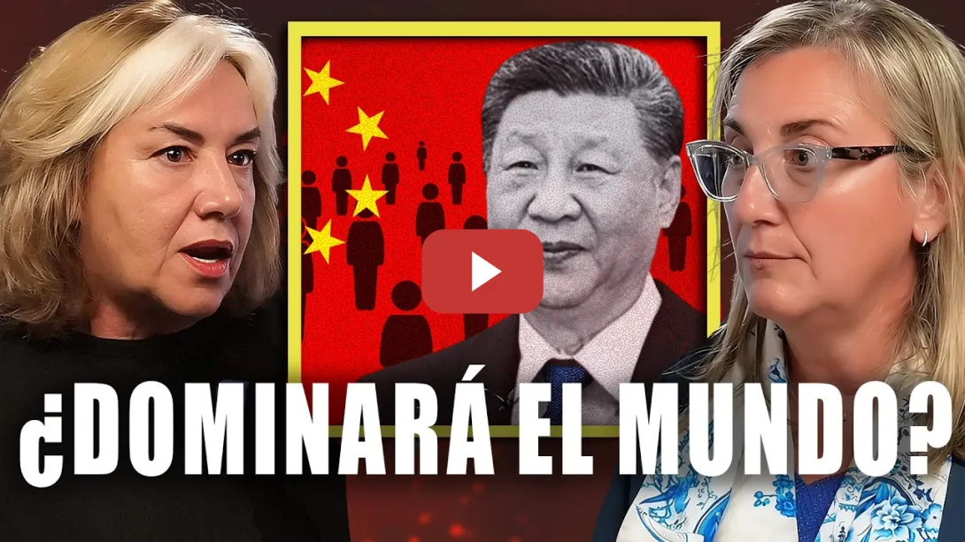 Embedded thumbnail for 🇨🇳🔥 ¿Sustituirá CHINA a ESTADOS UNIDOS? Expertas nos dan las claves
