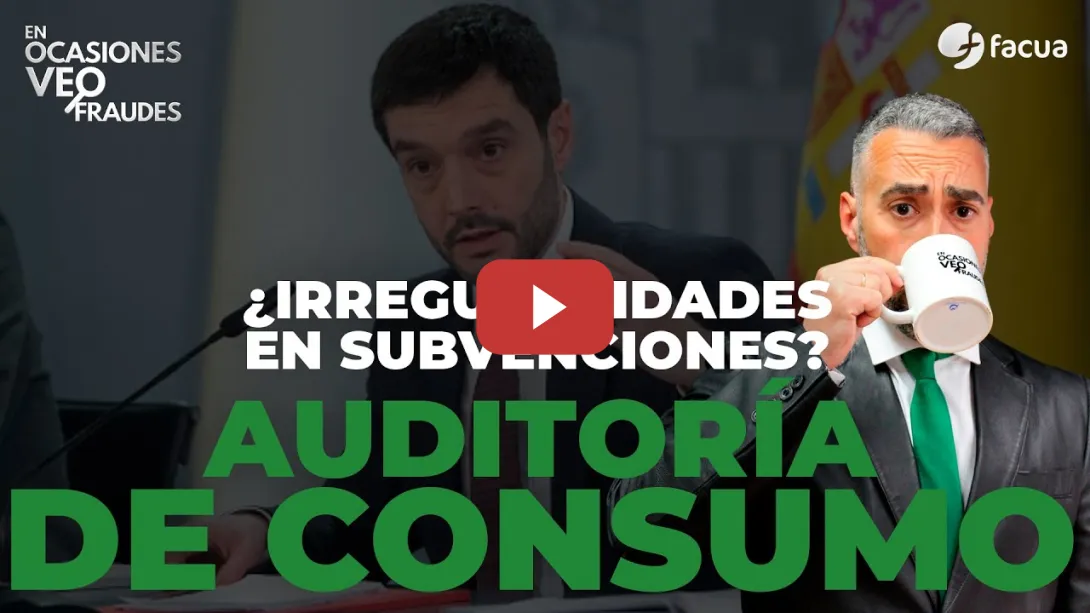 Embedded thumbnail for ¿IRREGULARIDADES EN SUBVENCIONES? AUDITORÍA DE CONSUMO