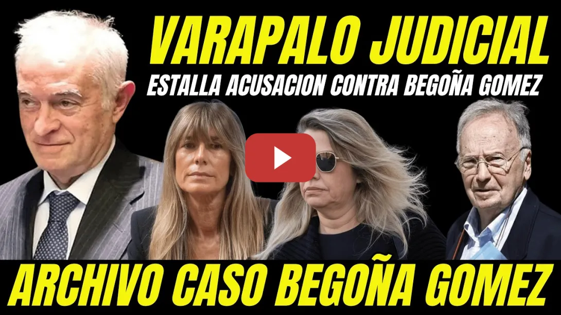 Embedded thumbnail for ARCHIVO CASO BEGOÑA GÓMEZ "VARAPALO AL JUEZ PEINADO "MANOS LIMPIAS RECONOCE NO HAY PRUEBAS ASISTENTE