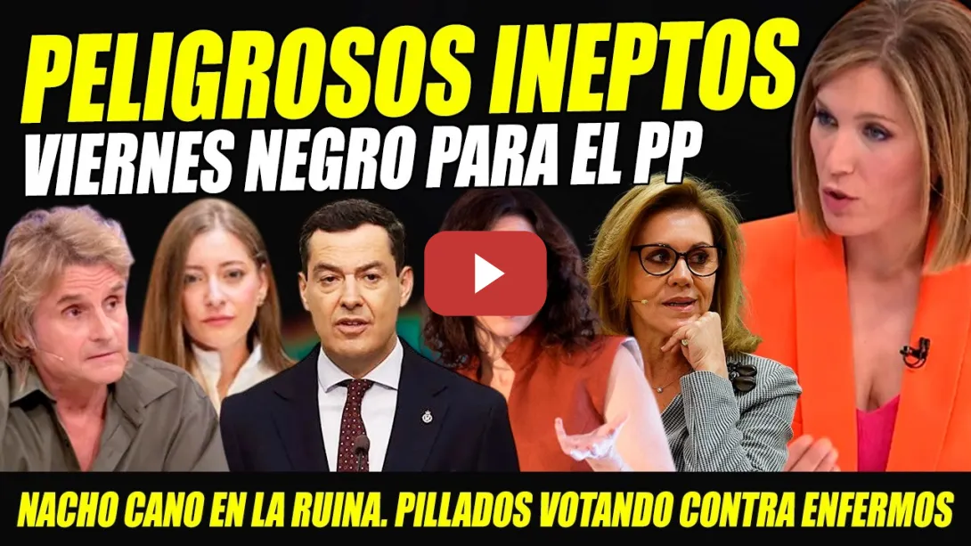 Embedded thumbnail for PP DESPEDAZADO: VIERNES NEGRO. PELIGROSOS INEPTOS. LOS GALLARDOS, COSPEDAL, VOTAN CONTRA ENFERMOS