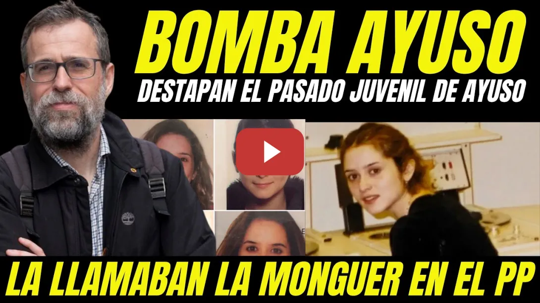 Embedded thumbnail for SUELTAN BOMBA PASADO JUVENIL DE AYUSO "LA LLAMABAN LA MONGUER DENTRO DEL PP POR ERA MUY ESTÚPIDA"