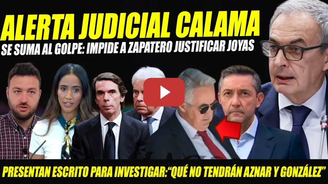 Embedded thumbnail for URGENTE: JUEZ CALAMA IMPIDE A ZAPATERO JUSTIFICAR JOYAS. LANZAN INVESTIGACIÓN REGALOS AZNAR-GONZÁLEZ