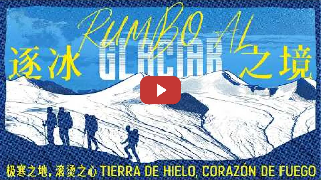 Embedded thumbnail for Rumbo al glaciar | CGTN