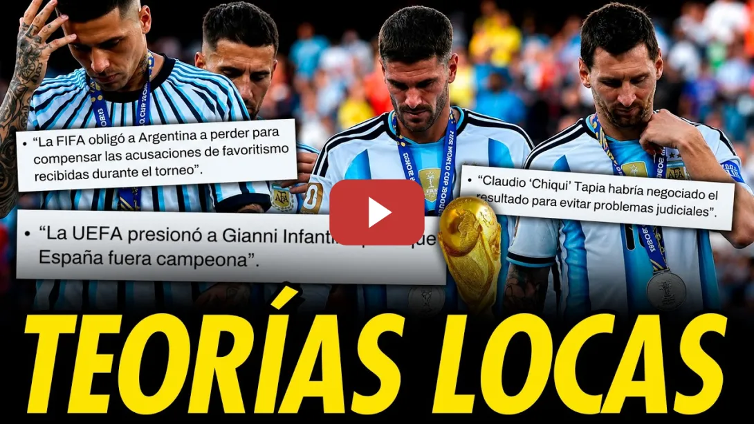 Embedded thumbnail for LAS CONSPIRACIONES ARGENTINAS SOBRE SU DERROTA EN EL MUNDIAL