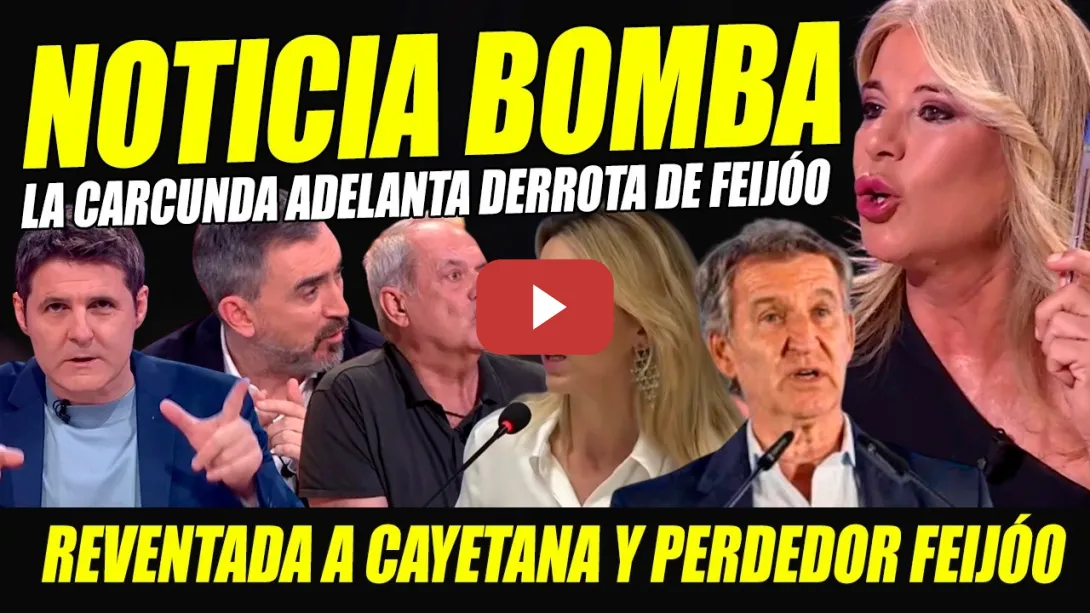 Embedded thumbnail for BOMBAZO: LA CARCUNDA VE PERDEDOR A FEIJÓO. REVIENTAN A CAYETANA POR DISCURSO FALAZ DE PUCHERAZO
