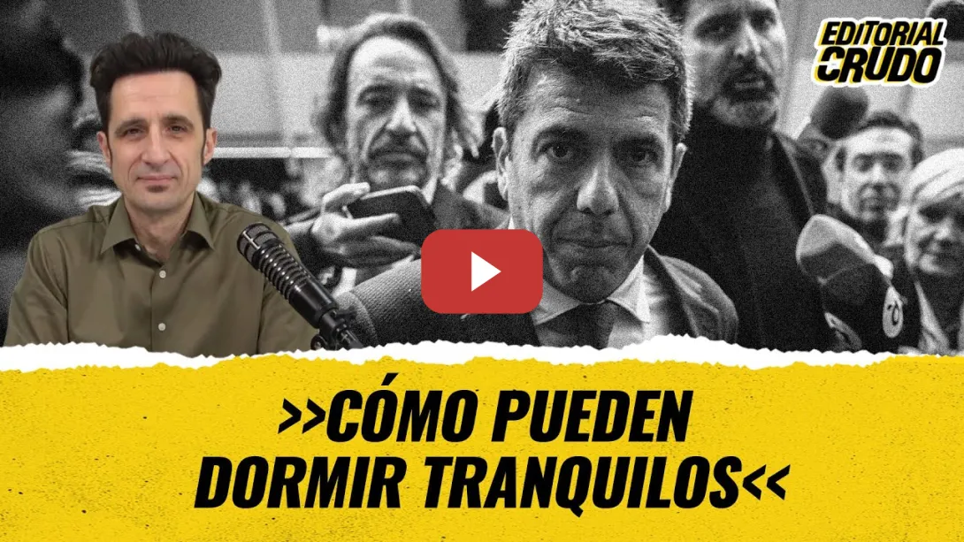 Embedded thumbnail for Cómo pueden dormir tranquilos #EditorialCrudo