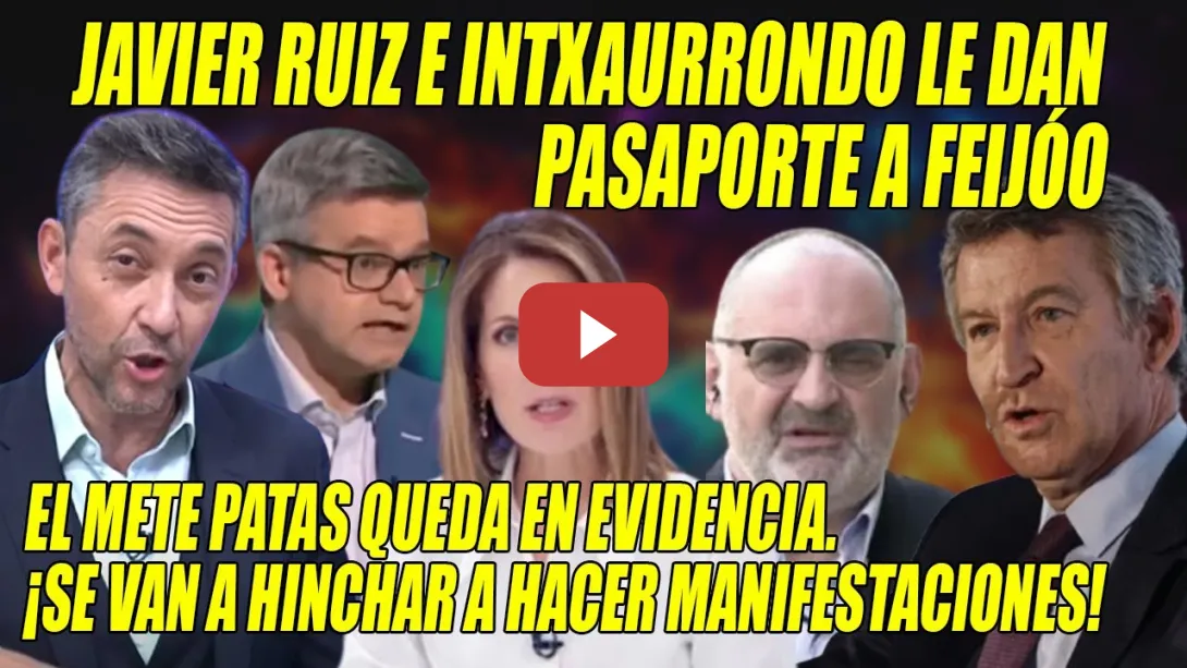 Embedded thumbnail for Javier Ruiz, Intxaurrondo y Losada LE DAN PASAPORTE a Feijóo📢¡DESACREDITADO para ser LÍDER de NADA!