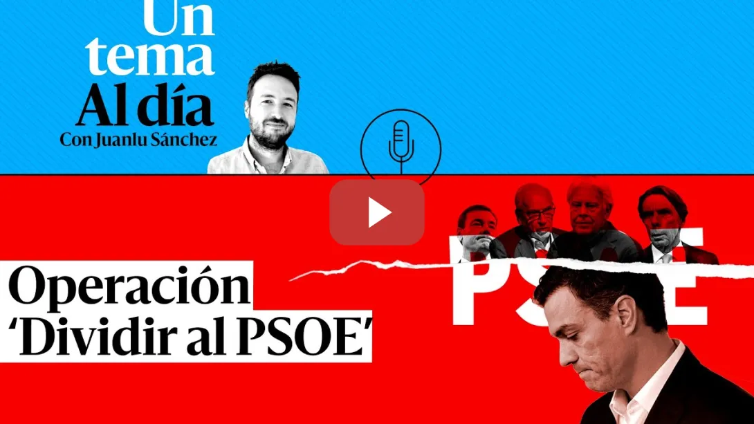 Embedded thumbnail for 🎙 PODCAST | Operación &#039;Dividir al PSOE&#039;