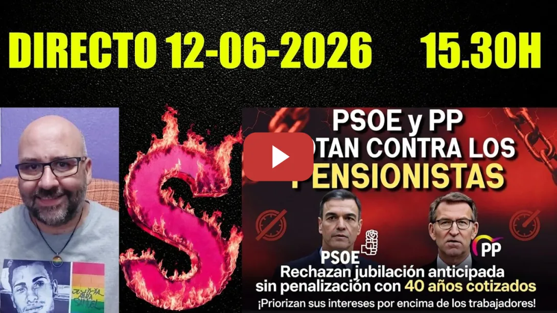 Embedded thumbnail for DIRECTO 12-06-2026/15.30h. PPSOE dejan tirados a los pensionistas, sigue la implosión en Sumar.