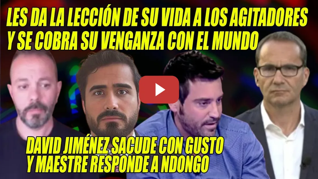Embedded thumbnail for COLOSAL⚡David Jiménez PISOTEA a Javier Negre, EL MUNDO y Alvise⚡Maestre DENUNCIA a Ndongo