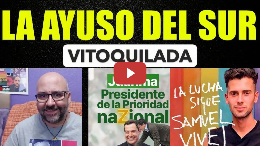 Embedded thumbnail for Juanma Moreno la Ayuso del Sur se pliega ante Vox. JUSTICIA PARA SAMUEL. Vito Quiles.