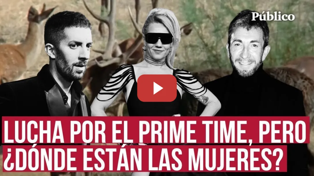 Embedded thumbnail for Broncano y Motos; la mirada masculina y la carencia de enfoques femeninos en el prime time