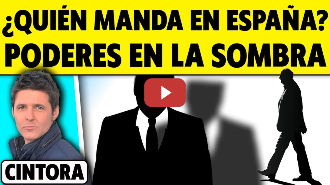 Embedded thumbnail for ¿QUIÉN MANDA EN ESPAÑA REALMENTE? LOS PODERES EN LA SOMBRA